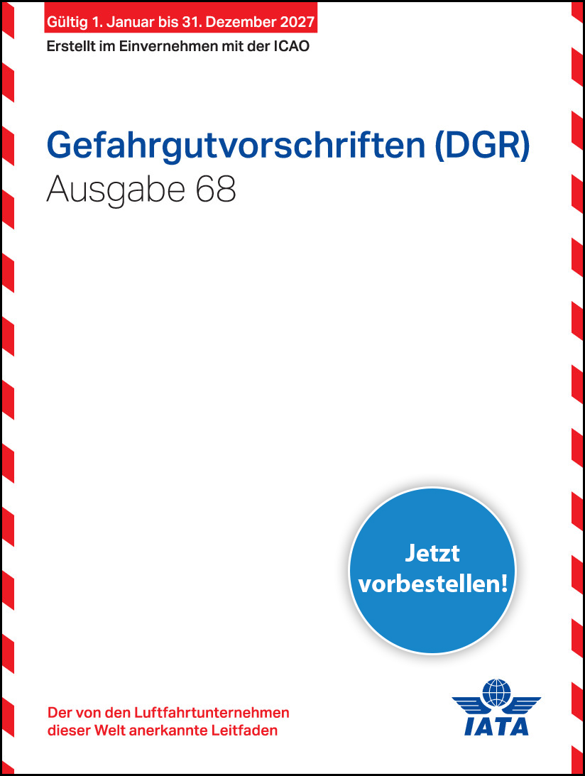 IATA Gefahrgutvorschriften, 68. Ausgabe 2027