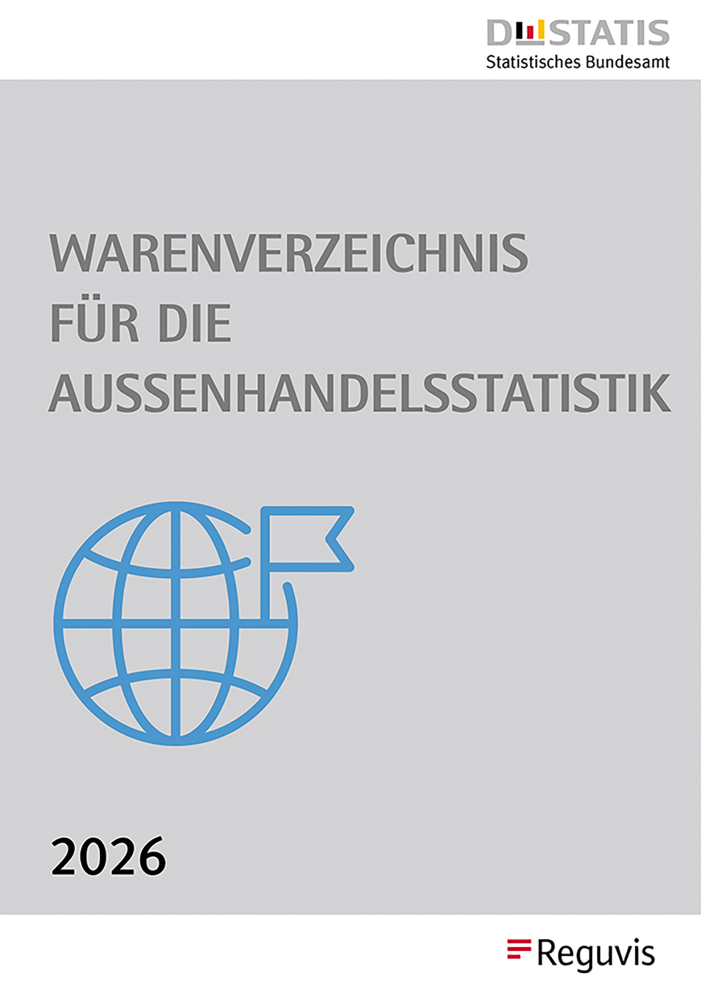 Warenverzeichnis für die Aussenhandelsstatistik, Ausgabe 2026                   
